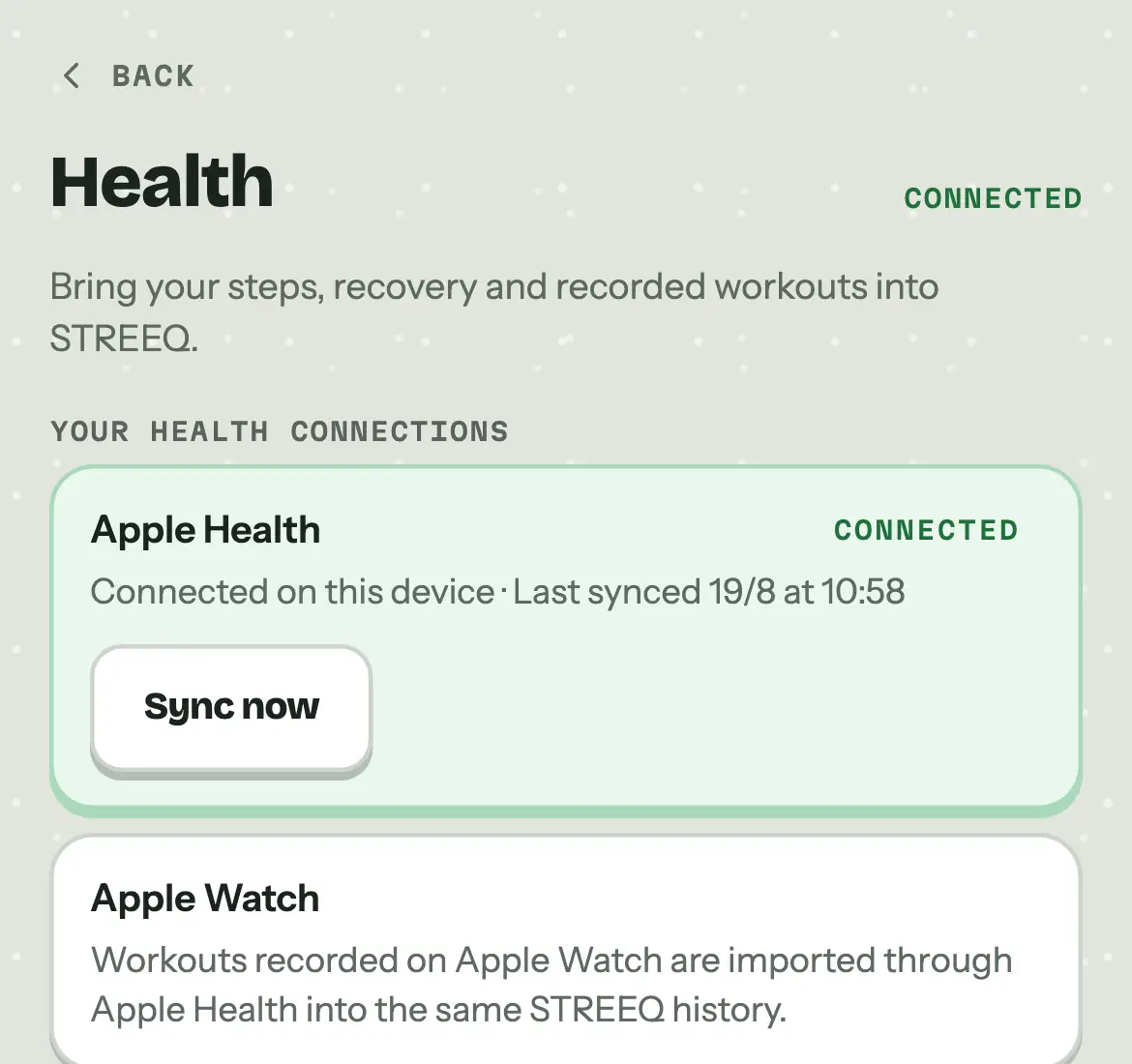 The STREEQ health screen: Apple Health connected on this device and last synced at 10:58, with Apple Watch workouts arriving through it.